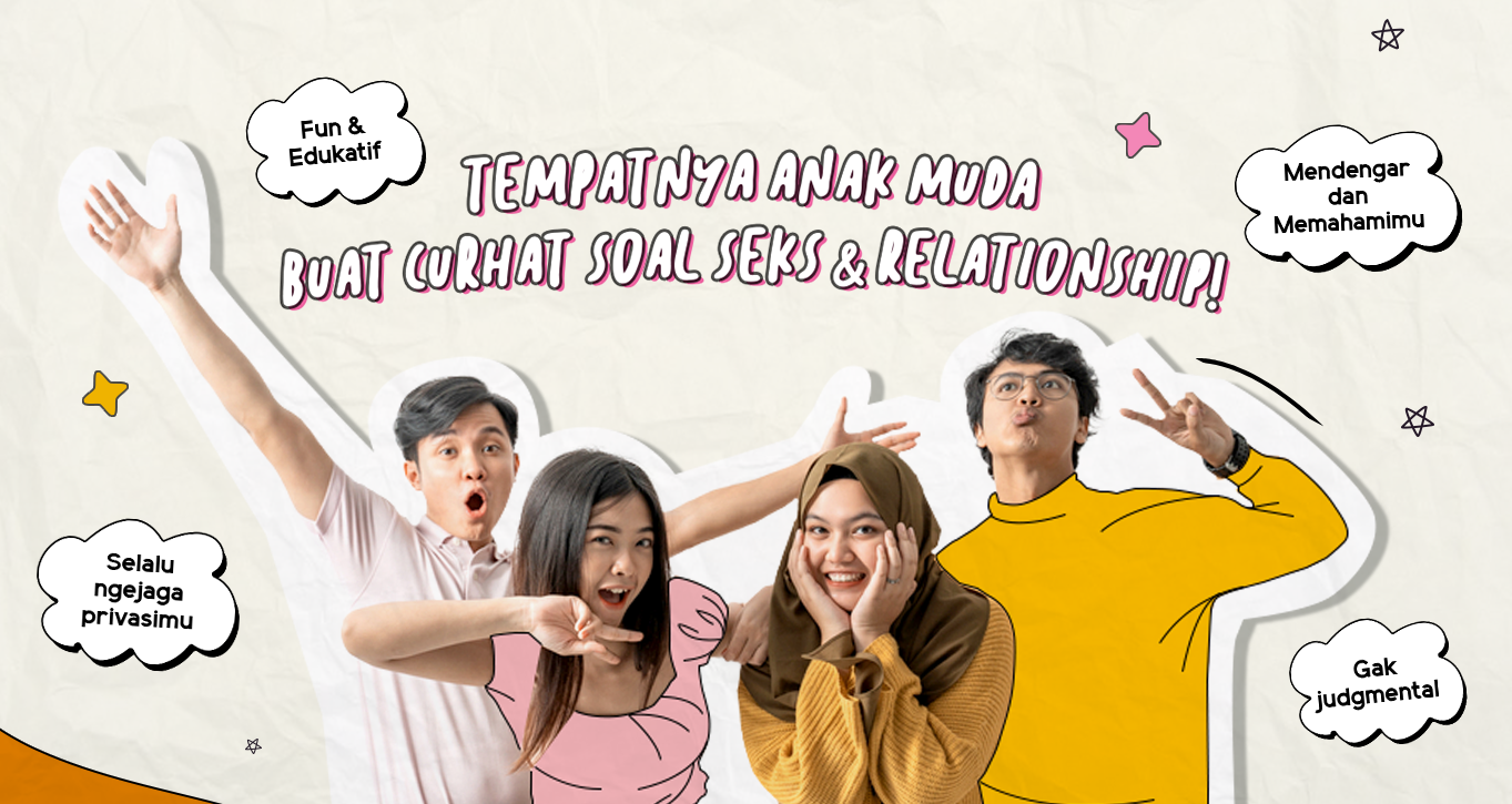 Tempatnya Anak Muda Buat Curhat Soal Seks & Relationship